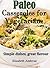 Paleo Casseroles for Vegetarians: Simple dishes, great flavor