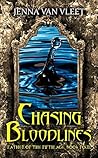 Chasing Bloodlines (The Father of the Fifth Age, #4) Chasing Bloodlines (The Father of the Fifth Age, #4)