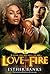 Love And Fire