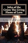 John of the Cross: The Living Flame of Love John of the Cross: The Living Flame of Love