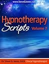 Hypnotherapy Scripts Volume 7