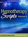 Hypnotherapy Scripts Volume 8