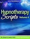Hypnotherapy Scripts Volume 4