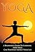 Yoga -   A Beginner's Guide...