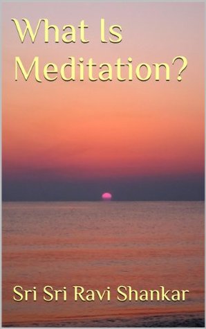What Is Meditation? (Kindle Edition)