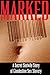 Marked: A Secret Slutwife Story of Clandestine Sex Slavery