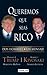 Queremos que seas rico (Spanish Edition)