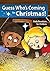 Guess Who's Coming for Christmas!: Daily Devotions for Children and Their Families