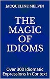 Idioms In Use: 550 ENGLISH IDIOMS