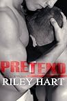 Pretend by Riley Hart