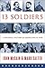 Thirteen Soldiers: A Personal History of Americans at War