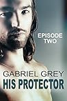 His Protector: Episode Two