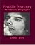 Freddie Mercury: An Intimate Biography