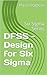 DFSS - Design for Six Sigma: Six Sigma Series
