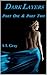 Dark Layers - Part One & Part Two Box Set by A.L.  Gray