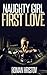 Naughty Girl: First Love