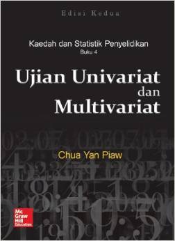 Kaedah dan Statistik Penyelidikan: Ujian Univariat dan Multivariat