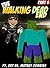 The Adventures of the Walking Dead End: An Unofficial Minecraft Zombie Adventure (Mobs Handbook)
