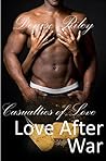 Love After War: Casualties of Love Love After War: Casualties of Love