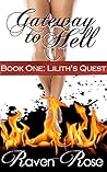 Lilith's Quest (Gateway To Hell Book 1)