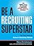 Be a Recruiting Superstar by Mary Christensen