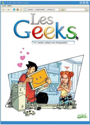 Hacker vaillant rien d'impossible (Les Geeks, #4)
