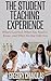 The Student Teaching Experi...