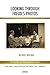 Looking Through Freud's Photos (The History of Psychoanalysis Series)