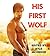 His First Wolf