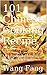 101 Chinese Cooking Recipe: 101 Special Chinese Dishes with Photo