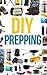 DIY Prepper: How To Secure ...