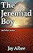 The Jeremiad Boy: and other stories