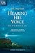 The One Year Hearing His Voice Devotional: 365 Days of Intimate Communication with God