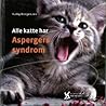 Alle katte har Aspergers syndrom by Kathy Hoopmann