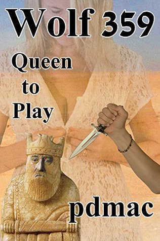 Queen to Play (Wolf 359 #2)
