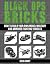 Black Ops Bricks: How to Bu...