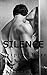 Silence (Stripped Bare, #4)