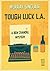 Tough Luck L.A.