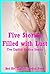 Five Stories Filled with Lust: Five Explicit Erotica Stories