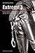 Extrem! 2: Frauen, Männer und Paare erzählen von der Lust an ihrer Leidenschaft