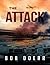 The Attack (A Clint Smith Thriller Book 1)
