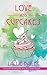 Love and Cupcakes