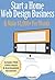 Start a Home Web Design Business and Make $1,000+ Per Month by Christine Maisel