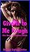 Give It to Me Rough: Five Rough Sex Erotica Stories