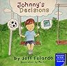 Johnny's Decisions: Economics for Kids: Tradeoffs