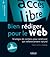 Bien rédiger pour le web: Stratégie de contenu pour améliorer son référencement naturel (Accès libre) (French Edition)