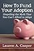 How to Fund Your Adoption: Dispelling the Myth That You Can't Afford to Adopt