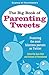 The Big Book of Parenting Tweets: Featuring the Most Hilarious Parents on Twitter