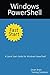 Windows PowerShell Fast Start: A Quick Start Guide for Windows PowerShell