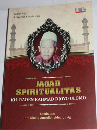 Jagad Spritualitas KH Raden Rahmad Djoyo Ulomo